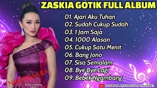 Zaskia Gotik Full Album  Ajari Aku Tuhan  Satu Jam Saja  Bang Jono [upl. by Nivlad]