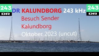 Besuch Sender Kalundborg Oktober 2023 uncut [upl. by Vivien197]