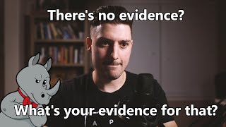 Whats Your Evidence for the Lack of Evidence [upl. by Buxton]