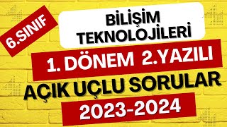 6 Sınıf Bilişim Teknolojileri 1 Dönem 2 Ortak Yazılı Açık Uçlu Sorular 20232024 [upl. by Bach]