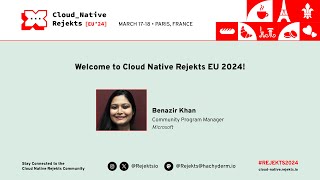 Welcome to Cloud Native Rejekts EU 2024 in Paris [upl. by Diba]