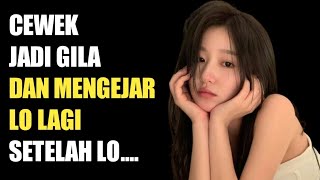 4 Cara untuk BERHENTI MENGEJAR dan Membuat Cewek Datang ke Lo [upl. by Volnak407]