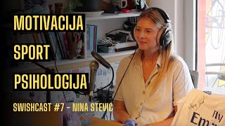 SWISHCAST EP07  GOŠĆA Nina Stević [upl. by Olimpia172]