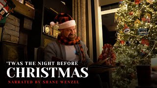 Twas The Night Before Christmas  Narrated by Shane Wenzel [upl. by Otes]