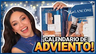 LANCÔME CALENDARIO DE ADVIENTO CON TODOS MIS FAVORITOS [upl. by Ennywg]