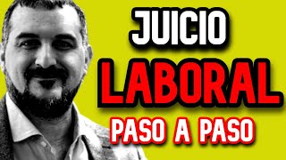 El Proceso Laboral paso a paso Dr Juan Pablo Chiesa [upl. by Gorey]