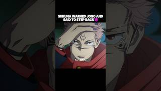 Sukuna Warned Jogo And Said To Step Back😈 sukuna gojo jujutsukaisen jogo anime fyp amv [upl. by Tnerual]