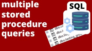 Creating Multiple Queries in SQL Stored Procedures [upl. by Ainniz]