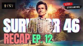 Survivor 46  Episode 12 Review  🔴LIVE Podcast and Chat [upl. by Kanal]