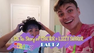 DaTe Story of CARTER  LIZZY SHARER PRANKS part 2 [upl. by Carilla118]