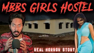 MBBS Girls Hostel Real Horror Story  सच्ची भूतिया कहानी  Bloody Satya [upl. by Orofselet]