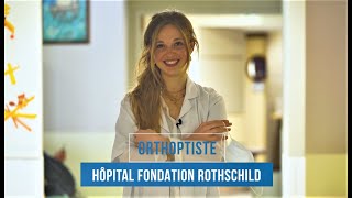 Portrait de Mathilde orthoptiste à lHôpital Fondation Rothschild [upl. by Meghann624]