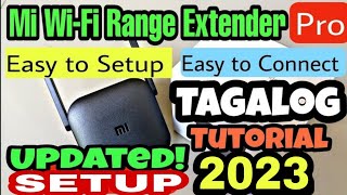 How to Setup the Xiaomi Mi WiFi Extender Pro  STEP BY STEP TUTORIAL 100 Working  TAGALOG  2023 [upl. by Romito]