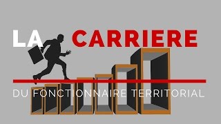 La carrière du fonctionnaire territorial [upl. by Yob]