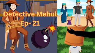 Detective Mehul Ep21  Jasoos Mehul detectivemehul shorts cartoon [upl. by Ativahs189]