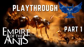 Empire Of The Ants Playthrough PART 1 So it Begins [upl. by Brooking]