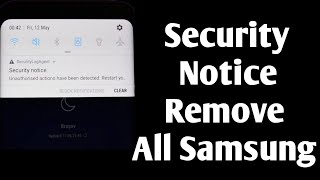 How To Disable Samsung quotSecurityLogAgentquot Security Notice Unauthorized Actions Have Been Detected [upl. by Kcaj]