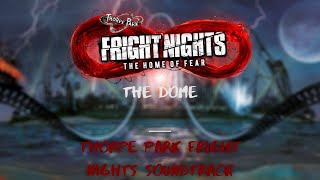 The Dome 2018  Thorpe Park FRIGHT NIGHTS Soundtrack  Nick Hutson [upl. by Petr]