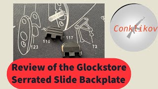 Review of the Glockstore Serrated Slide Backplate [upl. by Ojahtnamas]