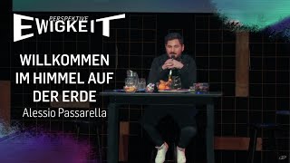 Perspektive Ewigkeit  Willkommen im Himmel auf der Erde Alessio Passarella  ICF SingenVS [upl. by Kokoruda]