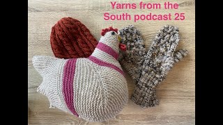 Yarns from the South Ep25  A knitting and crafting podcast from Invercargill NZ  Winter is here [upl. by Aspa812]