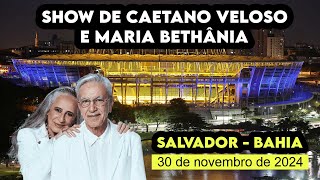 SHOW de CAETANO e BETHÂNIA em SALVADOR [upl. by Akitan]