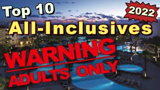 Top 10 Adults Only AllInclusive Resorts 2022 [upl. by Daggett35]