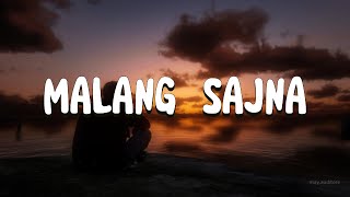 Malang Sajna Sachet Tandon Parampara Tandon  Adil Shaikh Kumaar  Bhushan Kumarlyrical video [upl. by Anpas688]