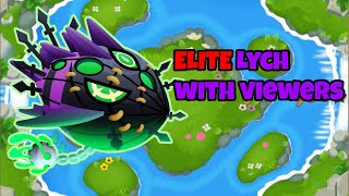 Elite Lych with viewers  btd6 [upl. by Slinkman11]