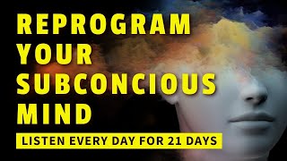 Reprogram Your Subconscious Mind  Guided Meditation [upl. by Kcered834]