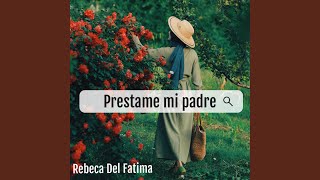 Prestame mi padre [upl. by Plossl]