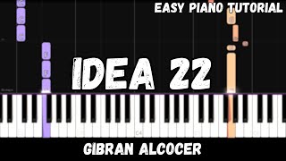 Gibran Alcocer  Idea 22 Easy Piano Tutorial [upl. by Araccot973]