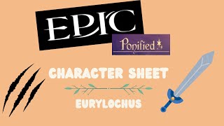 EPIC Concept Designs 4 Eurylochus Character Sheet [upl. by Tnias640]