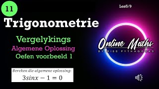 Graad 11 Trigonometrie Les5 Vergelykings Algemene Oplossing Oefen voorbeeld 1 [upl. by Adni]