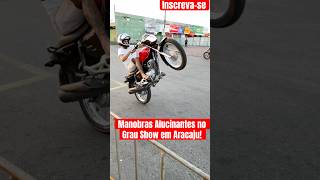 Manobras Alucinantes no Grau Show em Aracaju 160family [upl. by Auqenes]