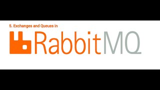 5 Exchanges and Queues in Rabbit MQ [upl. by Killie]