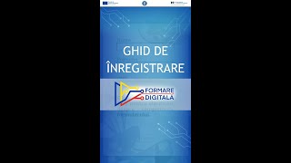 GHID DE ÎNREGISTRARE PE WEB  Formare Digitală [upl. by Edualc]