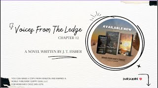 Hear Audiobooks Presents Voices From The Ledge  Chapter 12 [upl. by Aserej863]