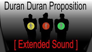 Duran Duran  Proposition Extended Sound [upl. by Nessej]