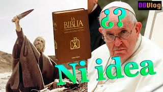 El Papa Francisco Ignora la Biblia [upl. by Yelrebmik]