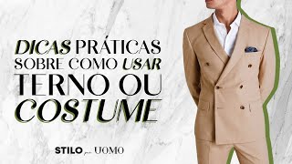 10 DICAS Práticas Sobre como Usar TERNO ou COSTUME [upl. by Assenaj]