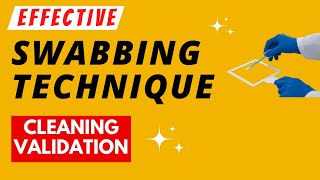 Effective Swabbing Technique for Cleaning Validation  Swabbing Procedure [upl. by Eenej649]