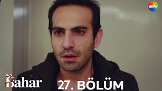 Bahar 27 Bölüm  Full izle [upl. by Landri410]