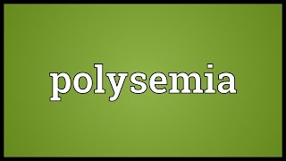 Polysemia Meaning [upl. by Orenid313]