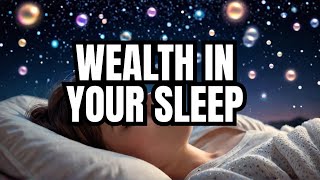 Manifest Wealth amp Success While You Sleep [upl. by Domini]