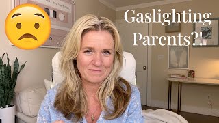 Gaslighting Parents  How To Deal With Gaslighting Parents [upl. by Ettenwad]