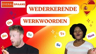 Wederkerende Werkwoorden in het Spaans  Spaans Leren Voor Beginners  Overal Spaans  Online Spaans [upl. by Boatwright]