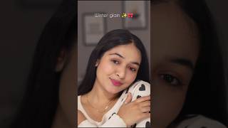 Winter glam ✨  easy makeup tutorial for winter glowingskin winterspecial makeuptutorial [upl. by Aitnas536]