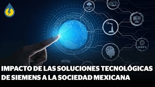 Impacto de las soluciones tecnológicas de Siemens a la sociedad  Índigo Energía e Industria [upl. by Dalis]