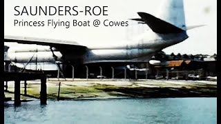 SAUNDERSROE Princess Flying Boat  Cowes [upl. by Ecinert]